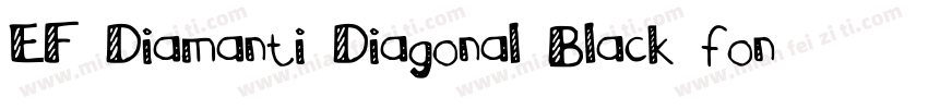 EF Diamanti Diagonal Black font字体转换